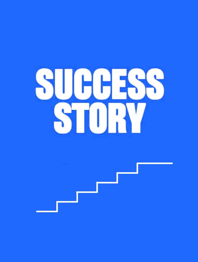 Success Stories / Case Studies